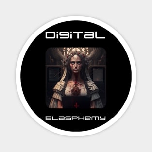 Digital blasphemy Magnet